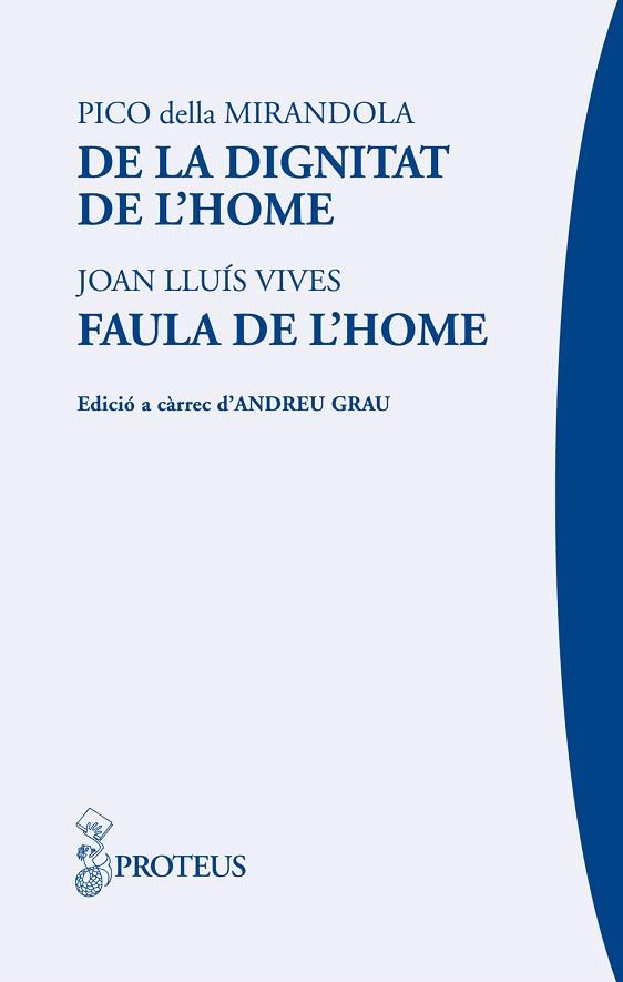 DE LA DIGNITAT DE L'HOMDE / FAULA DE L'HOME | 9788493631956 | MIRANDOLA / LLUIS VIVES