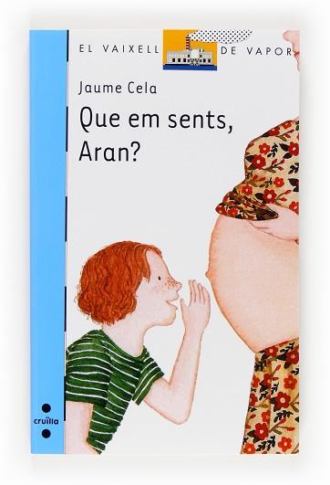QUE EM SENTS ARAN? | 9788466131896 | CELA I OLLÉ, JAUME