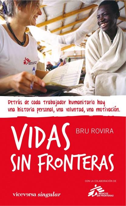 VIDAS SIN FRONTERAS | 9788492819386 | ROVIRA, BRU | Llibreria L'Illa - Llibreria Online de Mollet - Comprar llibres online