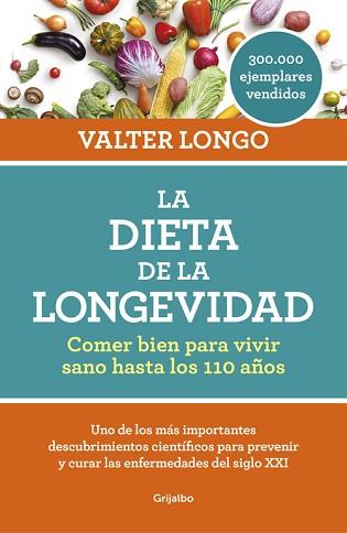 DIETA DE LA LONGEVIDAD, LA | 9788416449552 | LONGO, VALTER | Llibreria L'Illa - Llibreria Online de Mollet - Comprar llibres online