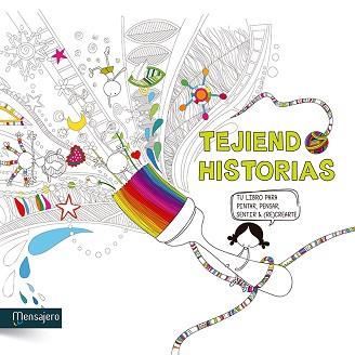 TEJIENDO HISTORIAS | 9788427138988 | POTOLO BAT, MUXOTE | Llibreria L'Illa - Llibreria Online de Mollet - Comprar llibres online