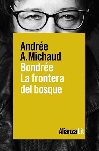 BONDRÉE. LA FRONTERA DEL BOSQUE | 9788491814030 | MICHAUD, ANDRÉE A. | Llibreria L'Illa - Llibreria Online de Mollet - Comprar llibres online