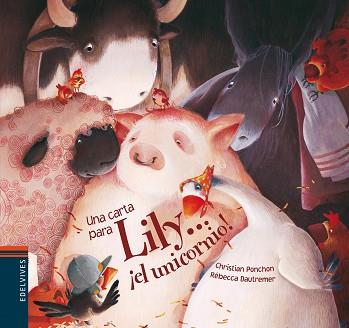 CARTA PARA LILY...  EL UNICORNIO! | 9788426384287 | REBECCA DAUTREMER/ CHRISTIAN PONCHON