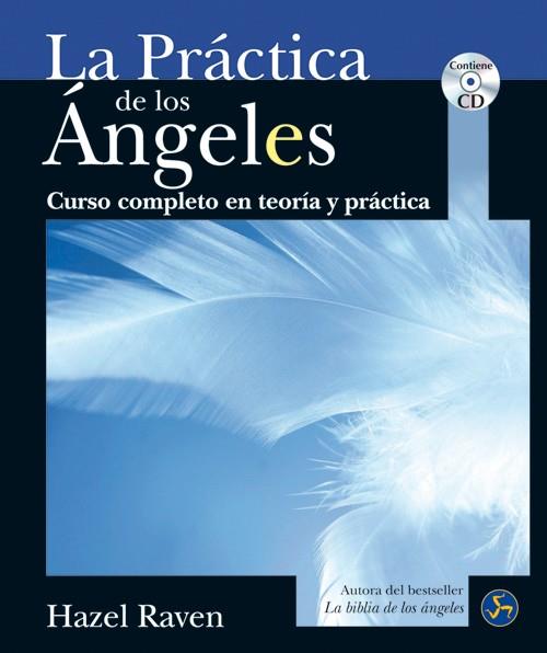 PRÁCTICA DE LOS ÁNGELES, LA | 9788495973917 | RAVEN, HAZEL | Llibreria L'Illa - Llibreria Online de Mollet - Comprar llibres online