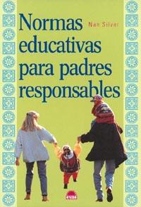 NORMAS EDUCATIVAS PARA PADRES RESPONSABLES | 9788495456557 | SILVER, NAN | Llibreria L'Illa - Llibreria Online de Mollet - Comprar llibres online