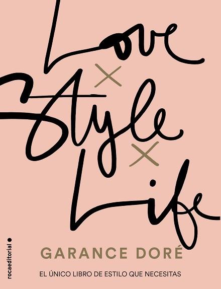 LOVE STYLE LIFE | 9788416498321 | DORÉ, GARANCE | Llibreria L'Illa - Llibreria Online de Mollet - Comprar llibres online