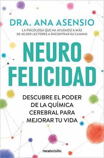 NEUROFELICIDAD | 9788410197350 | ASENSIO, DRA. ANA | Llibreria L'Illa - Llibreria Online de Mollet - Comprar llibres online