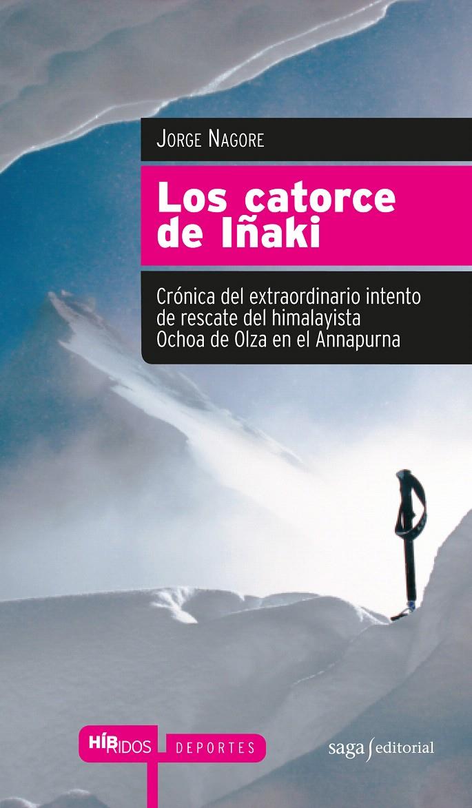 CATORCE DE IÑAKI, LOS | 9788493875039 | NAGORE, JORGE | Llibreria L'Illa - Llibreria Online de Mollet - Comprar llibres online