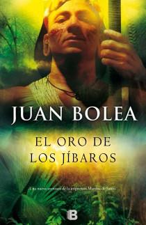 ORO DE LOS JÍBAROS, EL | 9788466653817 | BOLEA, JUAN | Llibreria L'Illa - Llibreria Online de Mollet - Comprar llibres online