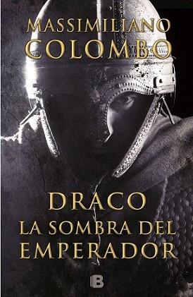 DRACO. LA SOMBRA DEL EMPERADOR | 9788466656009 | COLOMBO, MASSIMILIANO | Llibreria L'Illa - Llibreria Online de Mollet - Comprar llibres online