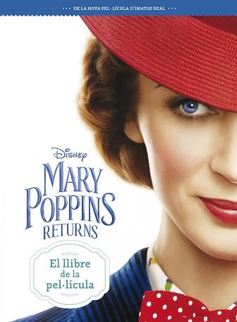 MARY POPPINS RETURNS. EL LLIBRE DE LA PEL·LÍCULA | 9788491376613 | DISNEY | Llibreria L'Illa - Llibreria Online de Mollet - Comprar llibres online