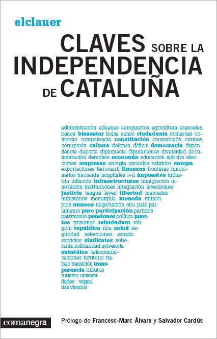 CLAVES SOBRE LA INDEPENDENCIA DE CATALUÑA | 9788415097921 | EL CLAUER | Llibreria L'Illa - Llibreria Online de Mollet - Comprar llibres online