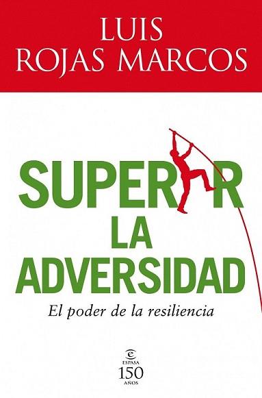 SUPERAR LA ADVERSIDAD. EL PODER DE LA RISILENCIA | 9788467032598 | ROJAS MARCOS, LUIS