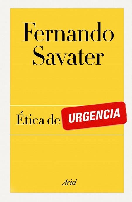 ÉTICA DE URGENCIA | 9788434404908 | SAVATER, FERNANDO | Llibreria L'Illa - Llibreria Online de Mollet - Comprar llibres online