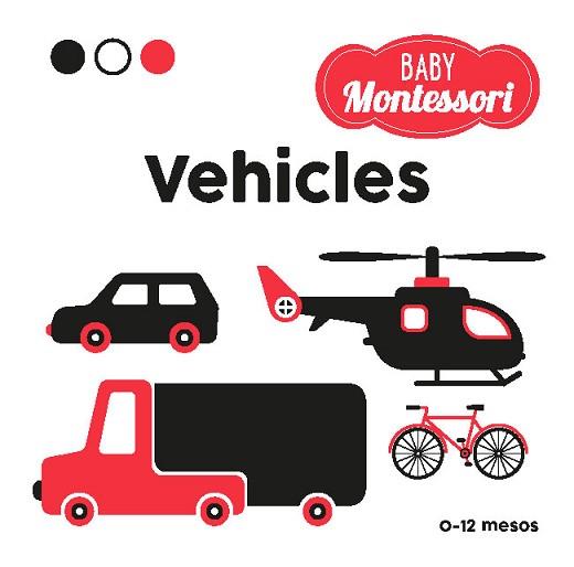 BABY MONTESSORI. VEHICLES | 9788468267470 | PIRODDI, CHIARA | Llibreria L'Illa - Llibreria Online de Mollet - Comprar llibres online