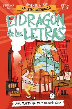 DRAGÓN DE LAS LETRAS 5 - UNA MARMOTA MUY DORMILONA | 9788448867997 | ORO, BEGOÑA