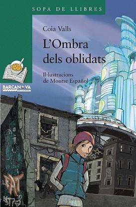 OMBRA DELS OBLIDATS, L' | 9788448926861 | VALLS, COIA | Llibreria L'Illa - Llibreria Online de Mollet - Comprar llibres online