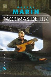LAGRIMAS DE LUZ BOLSILLO | 9788496208636 | MARÍN, RAFAEL | Llibreria L'Illa - Llibreria Online de Mollet - Comprar llibres online