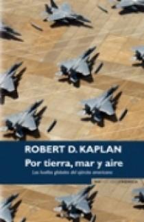 POR TIERRA MAR Y AIRE | 9788466638890 | KAPLAN, ROBERT D.