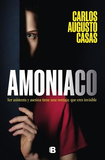 AMONIACO | 9788466681513 | CASAS, CARLOS AUGUSTO | Llibreria L'Illa - Llibreria Online de Mollet - Comprar llibres online