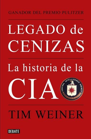 LEGADO DE CENIZAS | 9788483068021 | WEINER, TIM | Llibreria L'Illa - Llibreria Online de Mollet - Comprar llibres online