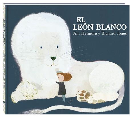 LEÓN BLANCO, EL | 9788416394630 | HELMORE, JIM / RICHARD JONES | Llibreria L'Illa - Llibreria Online de Mollet - Comprar llibres online