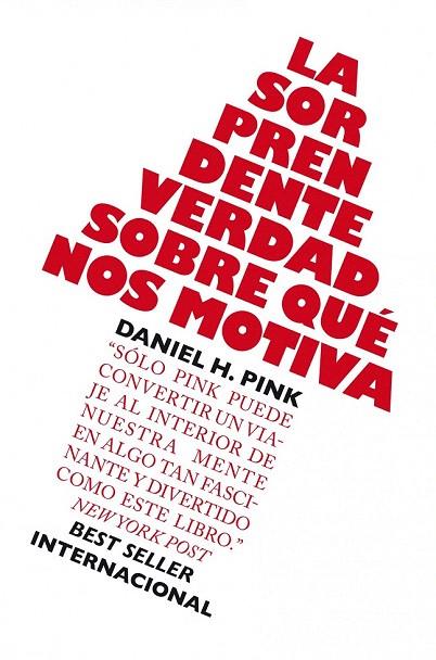 SORPRENDENTE VERDAD SOBRE QUE NOS MOTIVA, LA | 9788498750782 | PINK, DANIEL H.