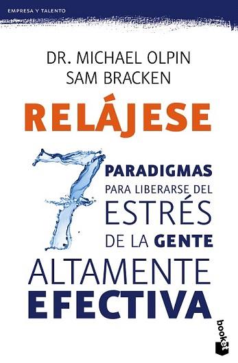 RELÁJESE. LOS 7 PARADIGMAS PARA LIBERARSE DEL ESTRÉS | 9788408135784 | OLPIN/SAM BRACKEN | Llibreria L'Illa - Llibreria Online de Mollet - Comprar llibres online