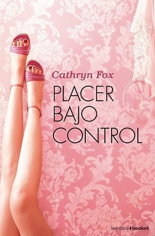 PLACER BAJO CONTROL | 9788408084709 | FOX, CATHRYN | Llibreria L'Illa - Llibreria Online de Mollet - Comprar llibres online