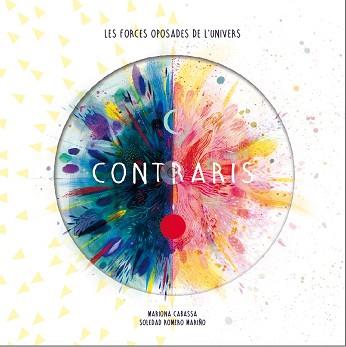 CONTRARIS | 9788417374846 | CABASSA, MARIONA/ROMERO MARIÑO, SOLEDAD | Llibreria L'Illa - Llibreria Online de Mollet - Comprar llibres online