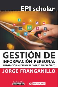 GESTIÓN DE INFORMACIÓN PERSONAL | 9788491803003 | FRANGANILLO FERNÁNDEZ, JORGE