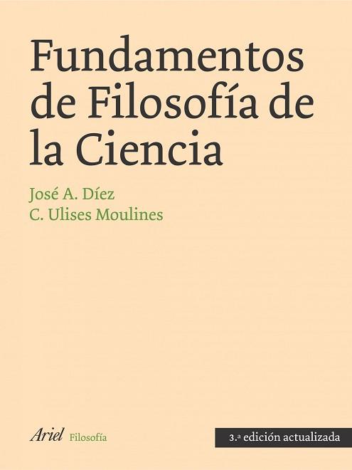 FUNDAMENTOS DE FILOSOFÍA DE LA CIENCIA | 9788434487802 | DÍEZ, JOSÉ A./MOULINES, CARLOS ULISSES | Llibreria L'Illa - Llibreria Online de Mollet - Comprar llibres online