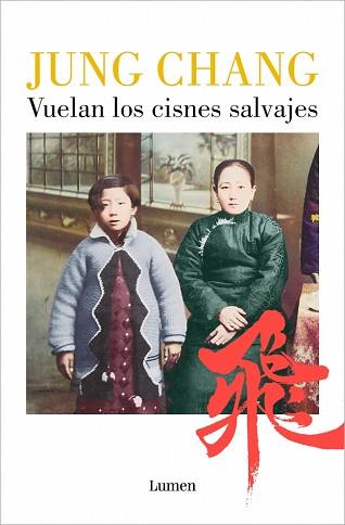 VUELAN LOS CISNES SALVAJES | 9788426433237 | CHANG, JUNG | Llibreria L'Illa - Llibreria Online de Mollet - Comprar llibres online