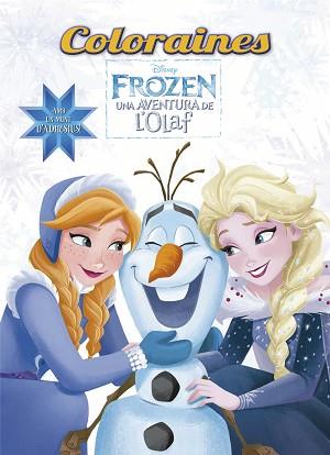 FROZEN. UNA AVENTURA DE L'OLAF. COLORAINES | 9788491373780 | DISNEY | Llibreria L'Illa - Llibreria Online de Mollet - Comprar llibres online
