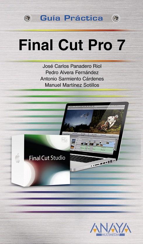 FINAL CUT PRO 7 | 9788441527324 | MARTÍNEZ SOTILLOS, MANUEL/SARMIENTO CÁRDENES, ANTO