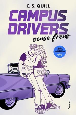 CAMPUS DRIVERS 1. SENSE FRENS | 9788466435246 | QUILL, C. S. | Llibreria L'Illa - Llibreria Online de Mollet - Comprar llibres online