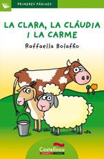 CLARA LA CLAUDIA I LA CARME, LA | 9788489625532 | BOLAFFIO, RAFFAELLA | Llibreria L'Illa - Llibreria Online de Mollet - Comprar llibres online