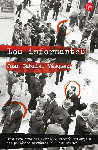 INFORMANTES, LOS | 9788466323710 | VASQUEZ, JUAN GABRIEL | Llibreria L'Illa - Llibreria Online de Mollet - Comprar llibres online