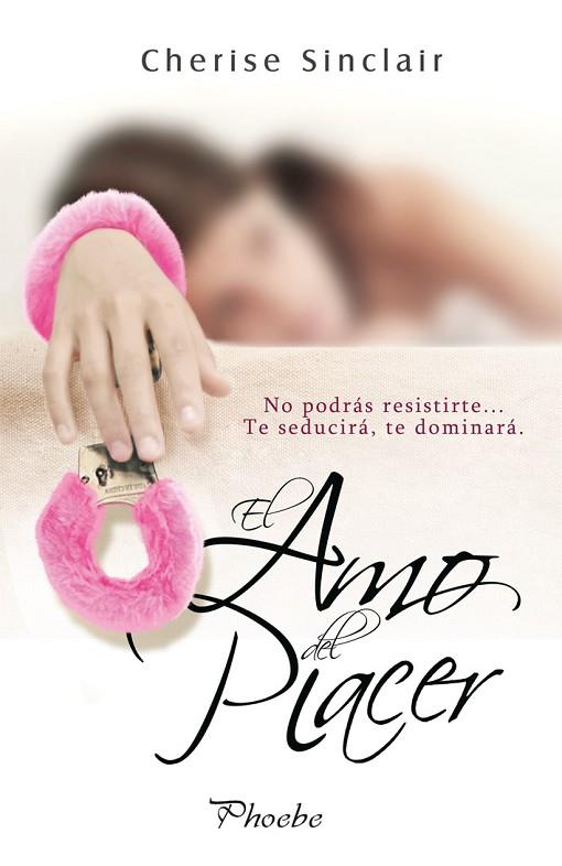 AMO DEL PLACER, EL | 9788415433316 | SINCLAIR, CHERISE | Llibreria L'Illa - Llibreria Online de Mollet - Comprar llibres online