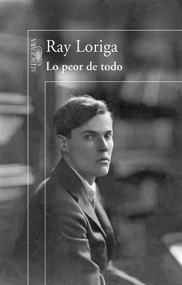 LO PEOR DE TODO | 9788420474182 | LORIGA, RAY | Llibreria L'Illa - Llibreria Online de Mollet - Comprar llibres online