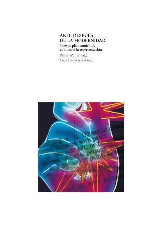 ARTE DESPUES DE LA MODERNIDAD : NUEVOS PLANTEAMIENTOS EN TOR | 9788446011774 | WALLIS, BRIAN | Llibreria L'Illa - Llibreria Online de Mollet - Comprar llibres online