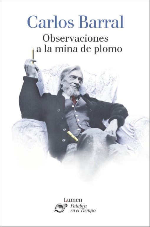 OBSERVACIONES A LA MINA DE PLOMO | 9788426413208 | BARRAL, CARLOS