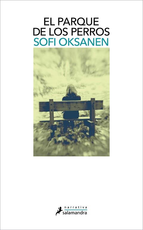 PARQUE DE LOS PERROS, EL | 9788418681035 | OKSANEN, SOFI | Llibreria L'Illa - Llibreria Online de Mollet - Comprar llibres online