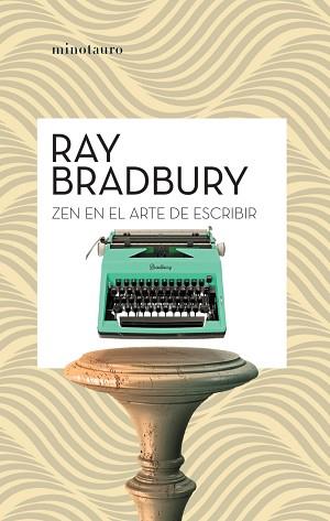 ZEN EN EL ARTE DE ESCRIBIR | 9788445007471 | BRADBURY, RAY | Llibreria L'Illa - Llibreria Online de Mollet - Comprar llibres online