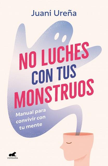NO LUCHES CON TUS MONSTRUOS | 9788419820785 | UREÑA, JUANI | Llibreria L'Illa - Llibreria Online de Mollet - Comprar llibres online