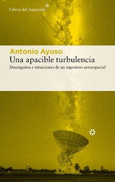 APACIBLE TURBULENCIA, UNA | 9788410178724 | AYUSO BAREA, ANTONIO | Llibreria L'Illa - Llibreria Online de Mollet - Comprar llibres online