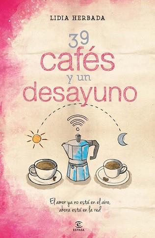 39 CAFÉS Y UN DESAYUNO | 9788467042245 | HERBADA, LIDIA | Llibreria L'Illa - Llibreria Online de Mollet - Comprar llibres online