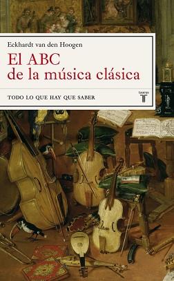 ABC DE LA MUSICA CLASICA, EL | 9788430605675 | HOOGEN, ECKHARDT VAN DEN | Llibreria L'Illa - Llibreria Online de Mollet - Comprar llibres online