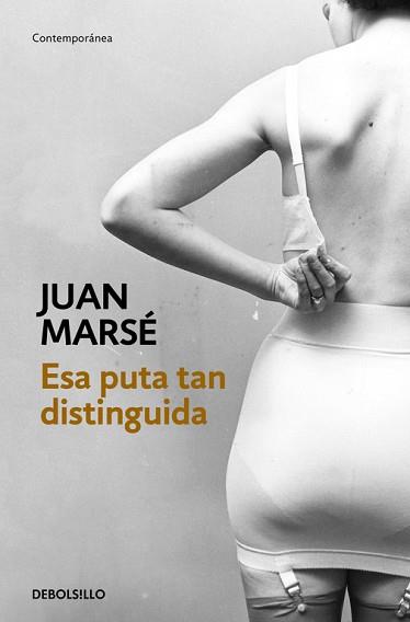 ESA PUTA TAN DISTINGUIDA | 9788466339438 | MARSE, JUAN | Llibreria L'Illa - Llibreria Online de Mollet - Comprar llibres online