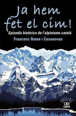 JA HEM FET EL CIM!  | 9788472461697 | ROMA CASANOVAS, FRANCESC